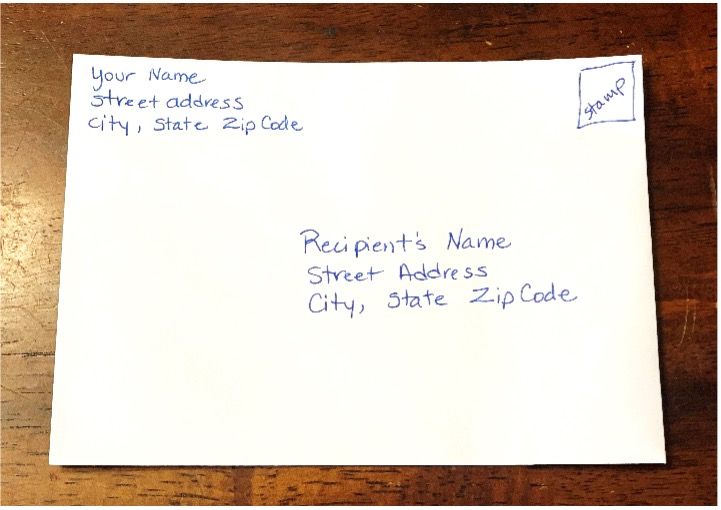 Return address and destination address on front of envelope. 