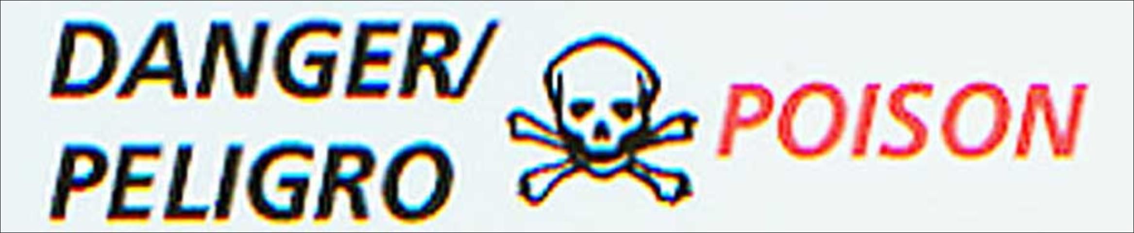 Figure 1.  POISON and the skull-and-crossbones symbol should appear near the signal word DANGER
