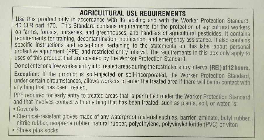 Figure 3. The Agricultural Use Requirements section of the label refers to the Worker Protection Standard.