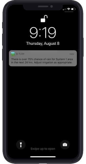 notification: There is over 75% chance of rain for System 1 area in the next 24 hrs. Adjust irrigation as appropriate.