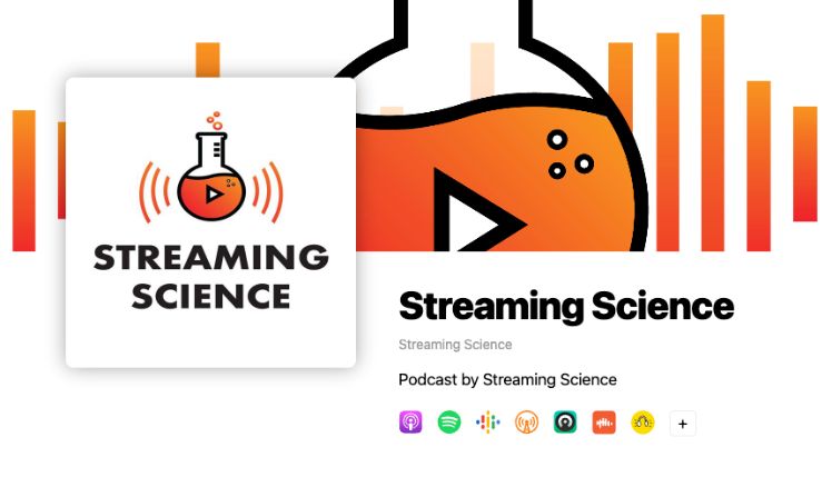Streaming Science podcasts are distributed through Buzzsprout to a variety of listening platforms.