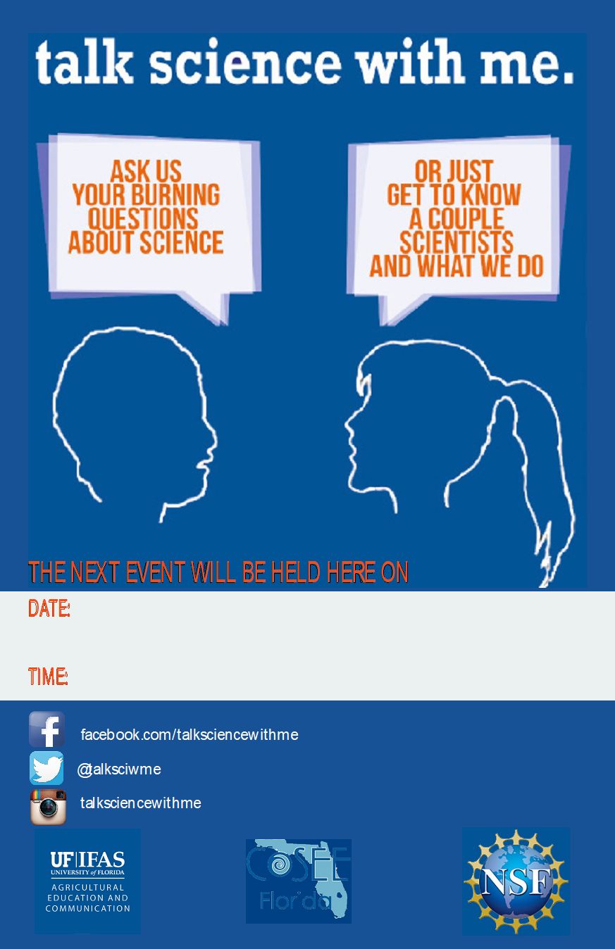 Poster that includes icons of two people with speech bubbles above their heads, the event title "talk science with me," empty spaces for the date and time to indicate when the next event will be held, and social media handles for the event.